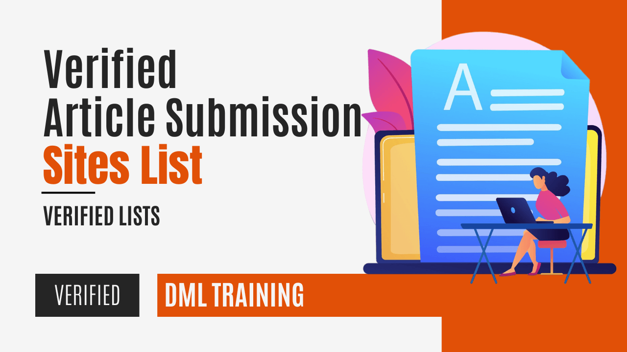 Verified article submission sites list for backlinks by DML Training