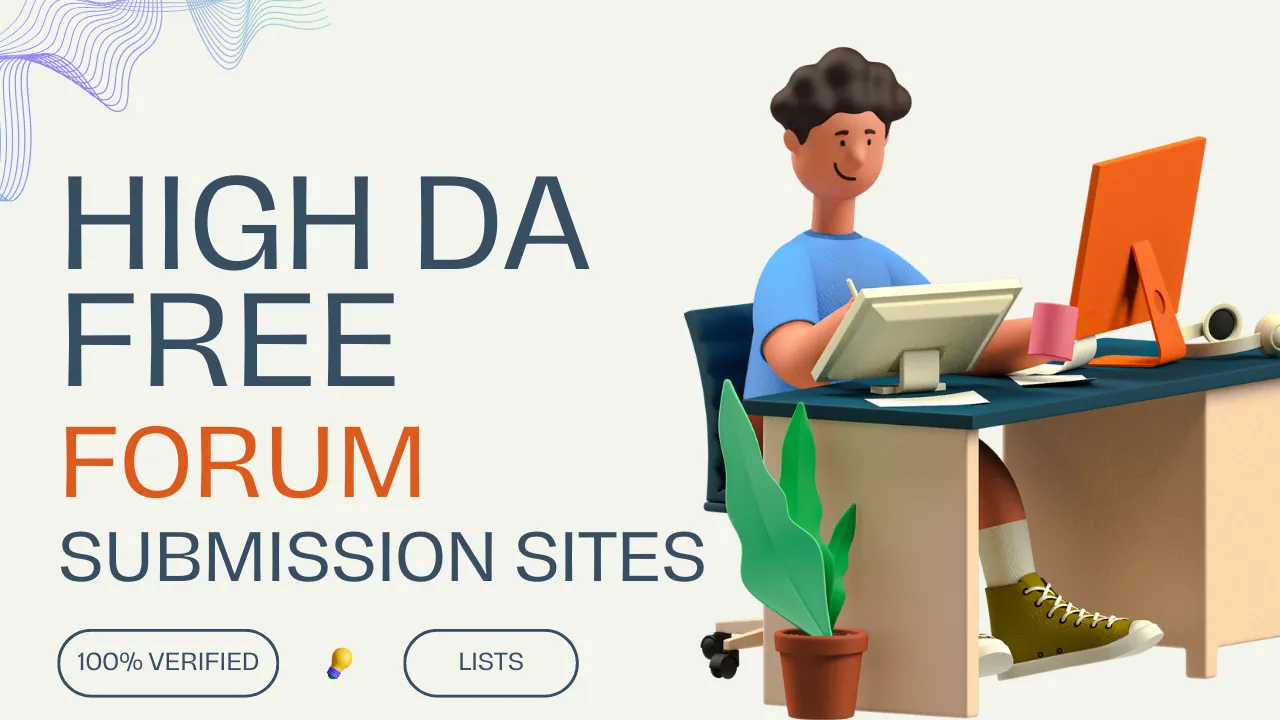 Illustration of a person working at a desk next to text promoting a list of high DA free forum submission sites for SEO backlink building.