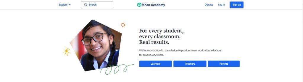 Khan Academy, for every student, every classroom, real results.