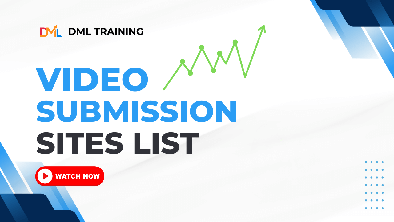 Video Submission Sites List by DML Training – Boost SEO and traffic with top video platforms. Watch now button with growth chart.
